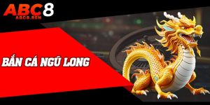 Bắn Cá Ngũ Long