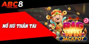 Nổ Hũ Thần Tài